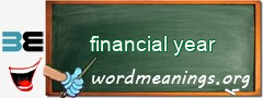 WordMeaning blackboard for financial year